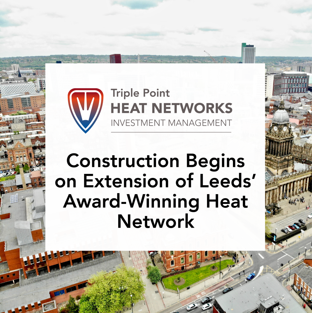 Construction Begins on Extension of Leeds’ Award-Winning Low Carbon Heat Network